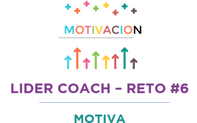 Líder coach – Reto #6: MOTIVA